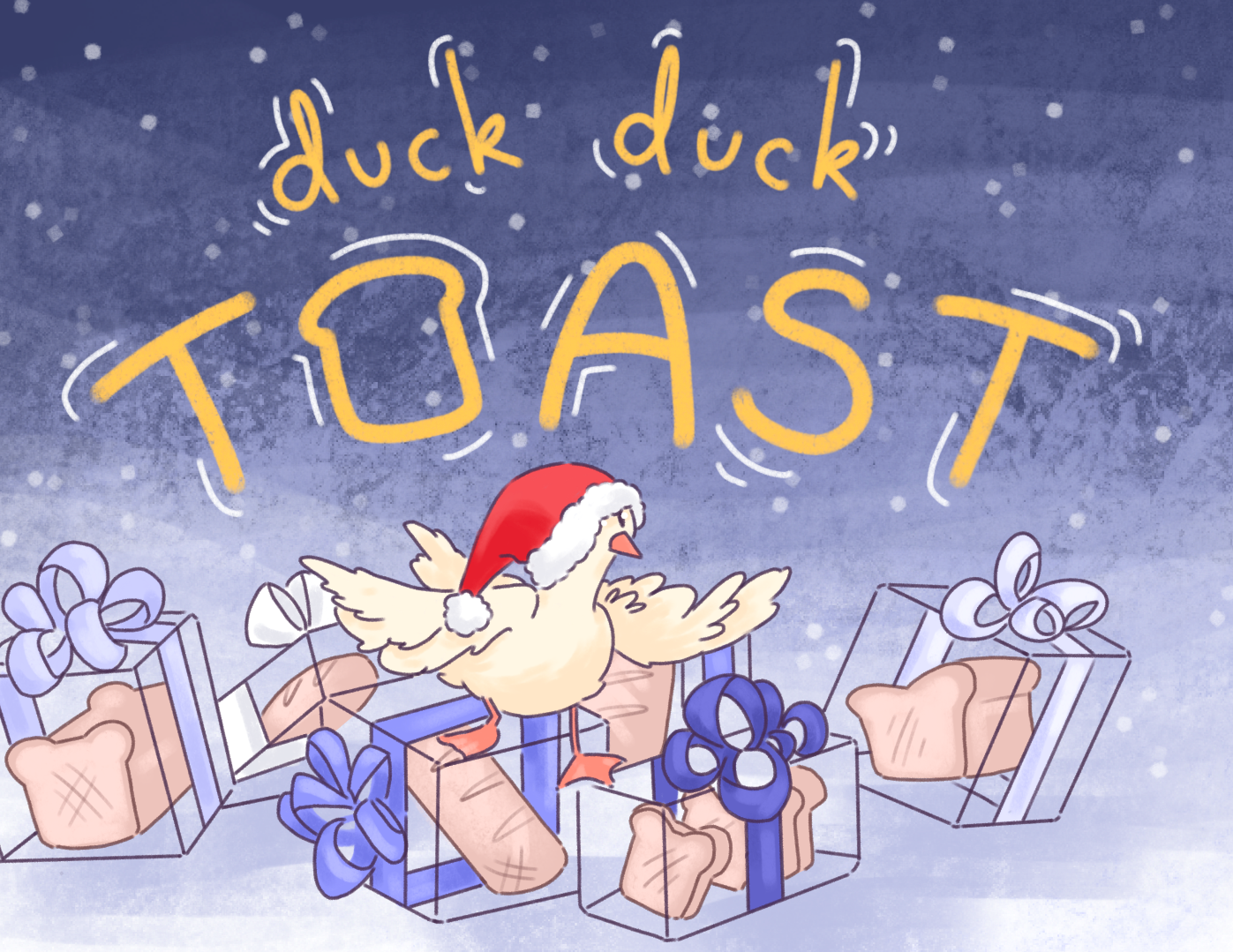 Duck Duck TOAST