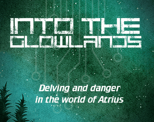 Into the Glowlands  