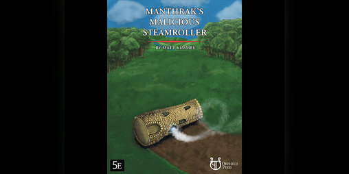 Cover image for Manthrak's Malicious Steamroller