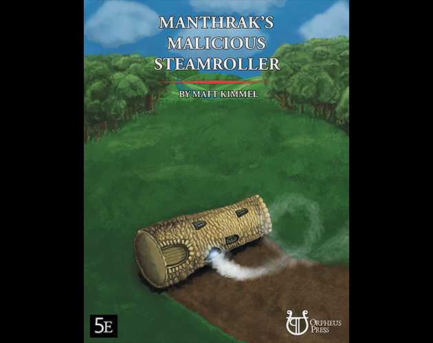 Cover image for Manthrak's Malicious Steamroller