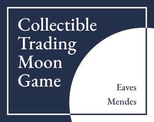 Collectible Trading Moon Game   - a card game where every card is the moon 