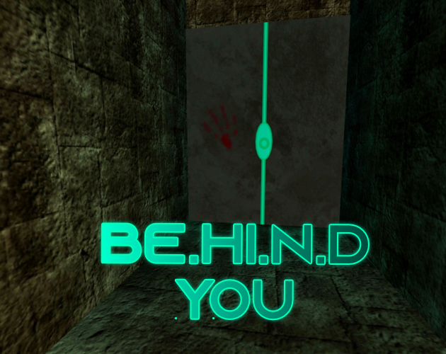 Behind You