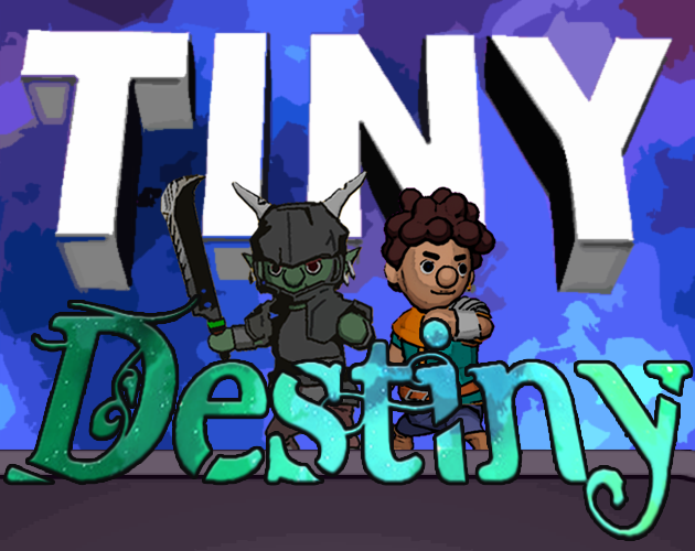 Tiny Destiny