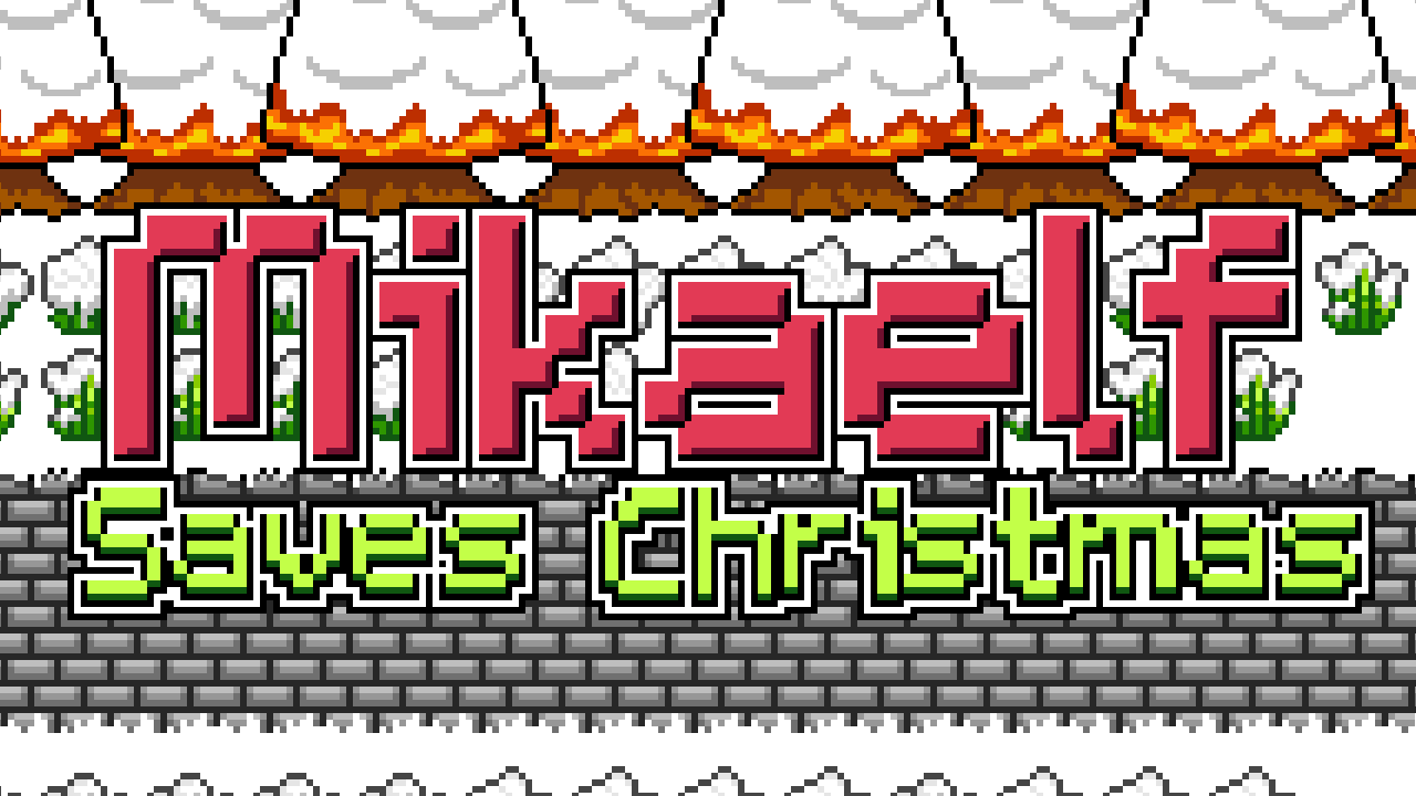 Mikaelf Saves Christmas