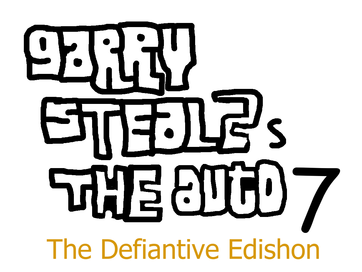 Garry Steals the Auto: The Defiantive Edashion