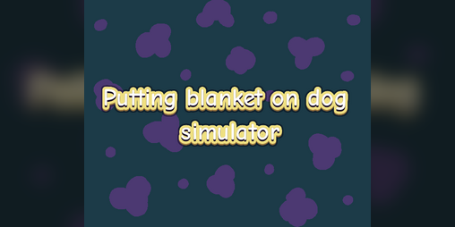 Cover image for Putting blanket on dog simulator