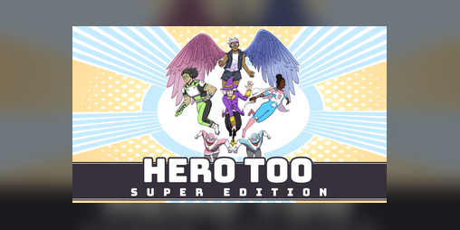 Cover image for Hero Too: Super Edition