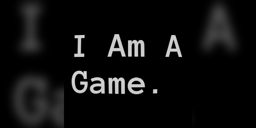 Cover image for I Am A Game.