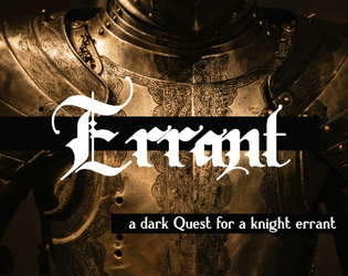 Errant   - a dark Quest for a knight errant 