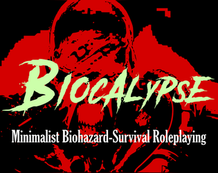 Biocalypse   - Minimlist Resident Evil action. 