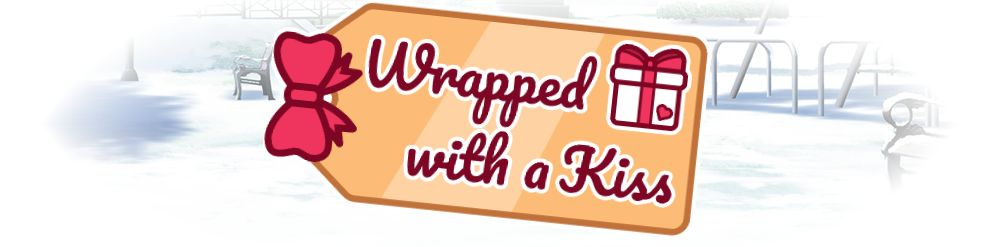 Wrapped With A Kiss
