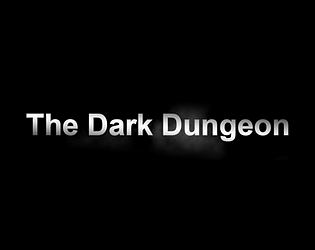 The Dark Dungeon