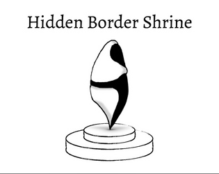 Hidden Border Shrine and the Wandering Queen  