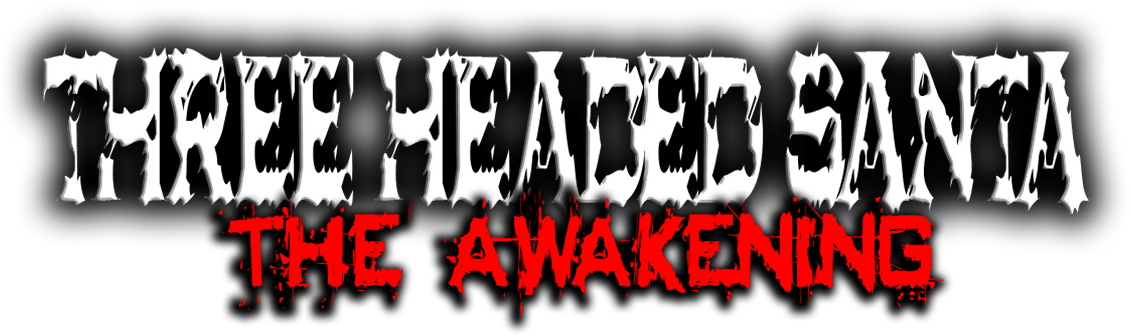 THREE-HEADED SANTA: The Awakening