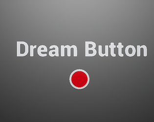 Dream Button (Demo)