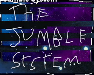 The Jumble System  