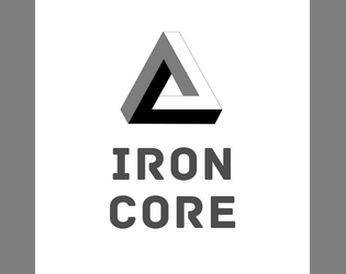 Iron Core   - Iron Core is a rich dice mechanic for you to build your own games. 