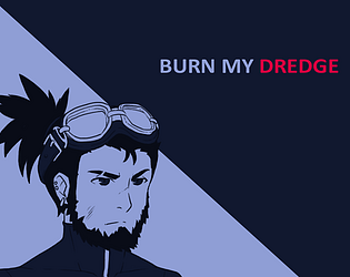 Burn My Dredge