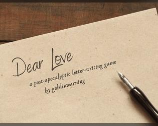 dear love   - A post-apocalyptic epistolary game for two 