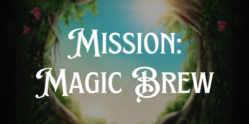 Cover image for Mission: Magic Brew