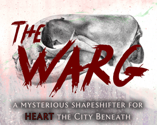 The Warg   - A mysterious shapeshifter for HEART 