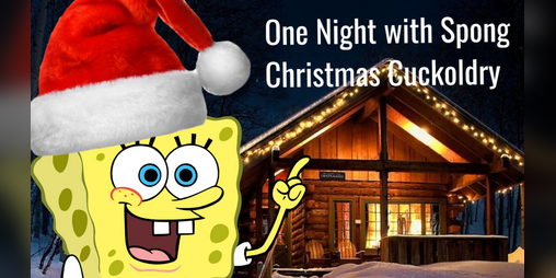 Cover image for One Night with Spong 2: Christmas Cuckoldry