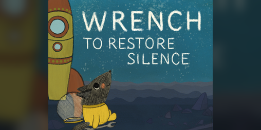 Cover image for Wrench to restore silence