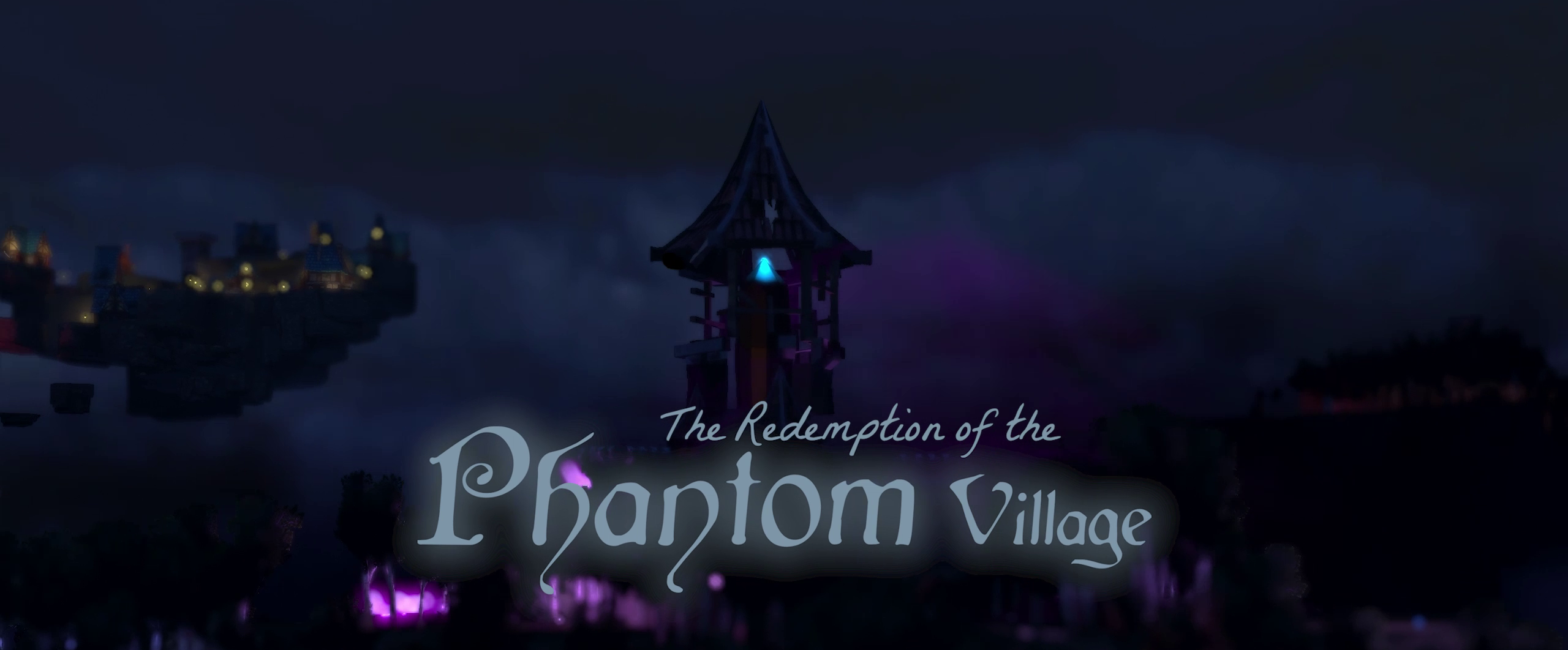 The Redemption of the Phantom Village