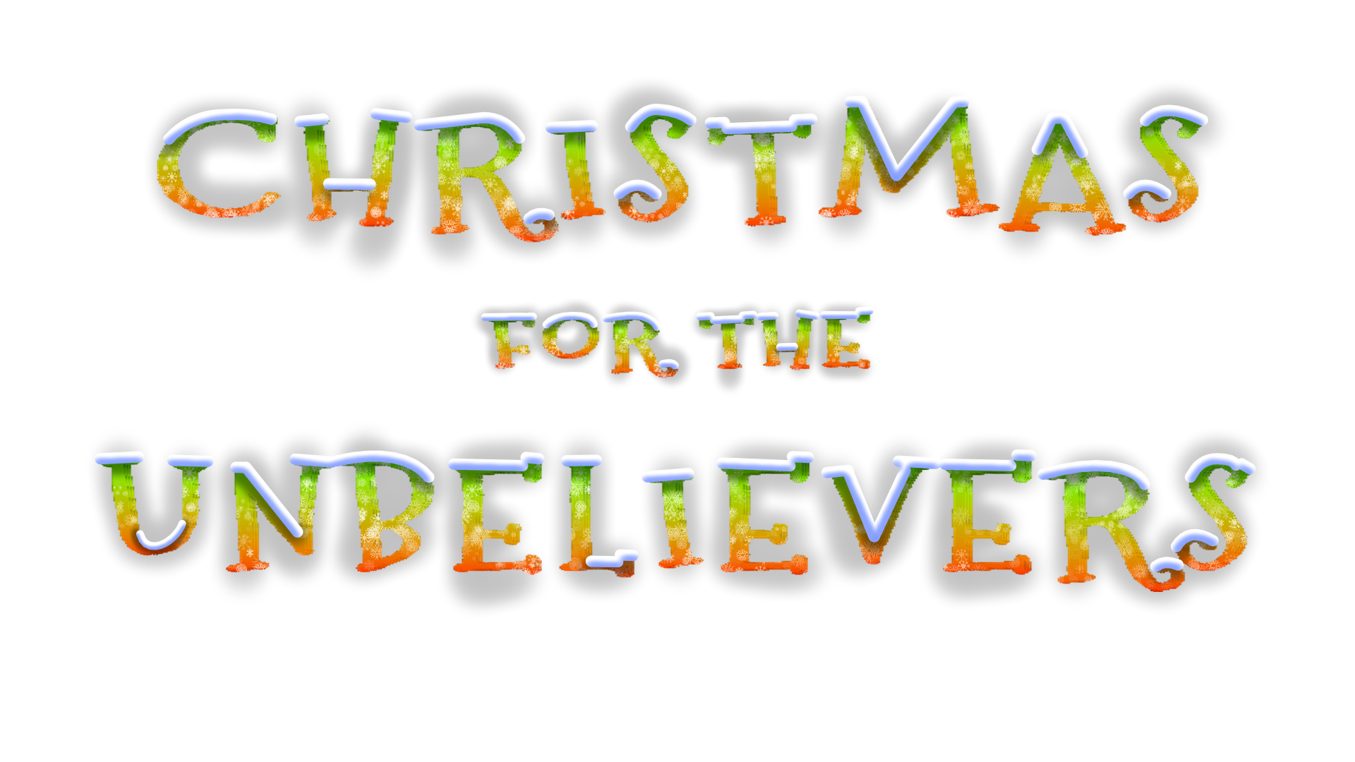Christmas for the Unbelievers