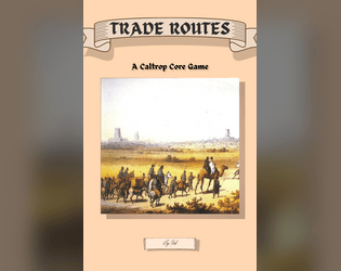 Trade Routes   - A game about traveling The Route. 