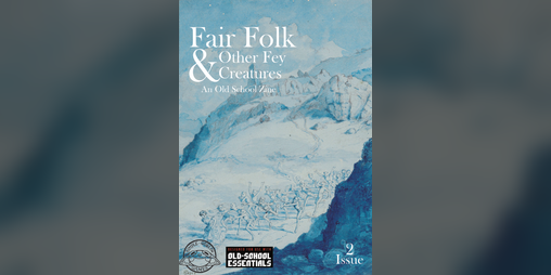 Cover image for Fair Folk & Other Fey Creatures Issue 2