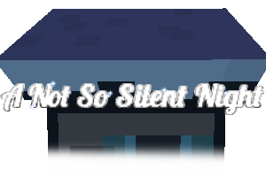 A Not So Silent Night