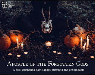 Apostle of the Forgotten Gods   - A solo journaling game about pursuing the unthinkable 