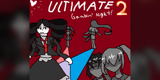 Cover image for Ultimate Gamblin' Night 2: Please don't make me say it