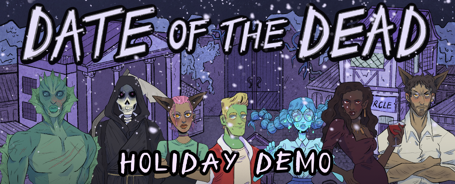 Date of the Dead: Holiday Demo