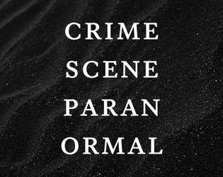 Crime Scene Paranormal  