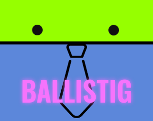 Cover image for Ballistig Pre_Alpha and Demo's Feedback Test