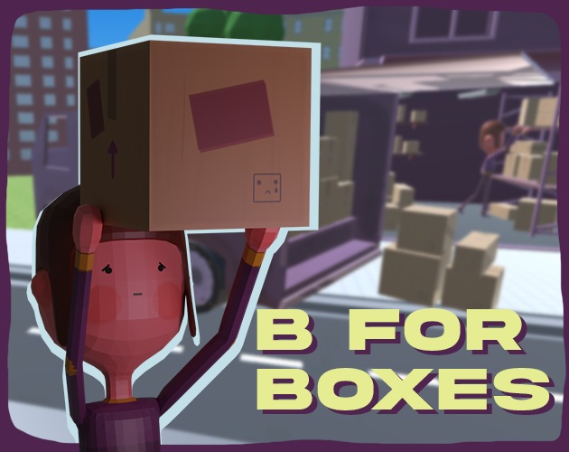 B for Boxes