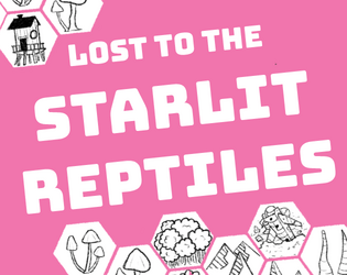 Lost To The Starlit Reptiles   - A pamphlet hexcrawl adventure 