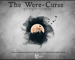 The Were-Curse   - A solo RPG about a hunter and their curse 