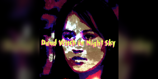 Cover image for 死者漂流 (Dead Witch in Night Sky)