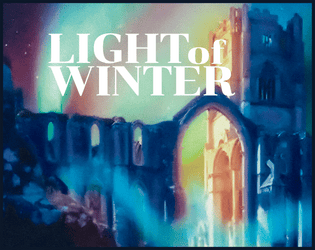 Light of Winter   - an adventure kit for the 5th edition of the worlds most popular ttrpg 