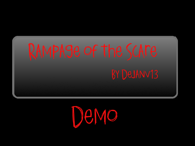 Rampage of the Scare DEMO