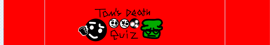Tom's Death Quiz (Beta)