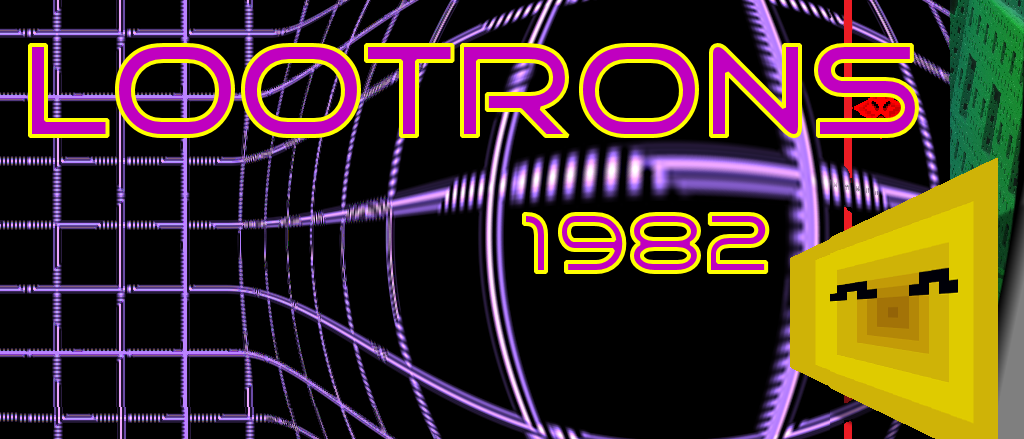 LOOTRONS™ 1982 - Click Fast!