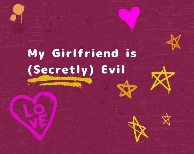 Cover image for My Girlfriend Is (Secretly) Evil