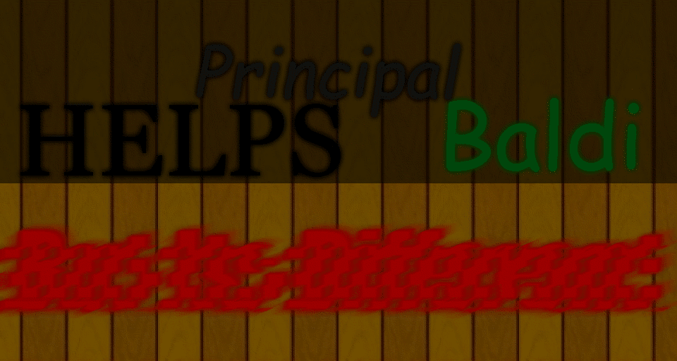 Principal Helps Baldi But Its Different