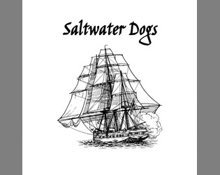 Saltwater Dogs   - Piracy and Politics on Strange Seas 