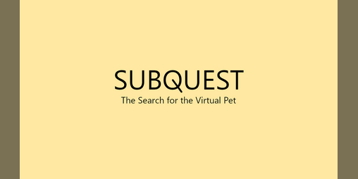 Cover image for SubQuest - The Search for the Virtual Pet