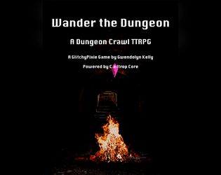 Wander the Dungeon   - A Dungeon Crawl TTRPG 